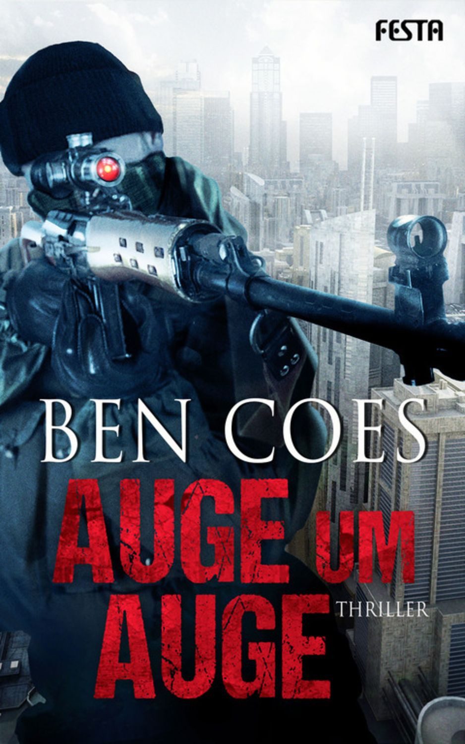 Auge um Auge / Ben Coes