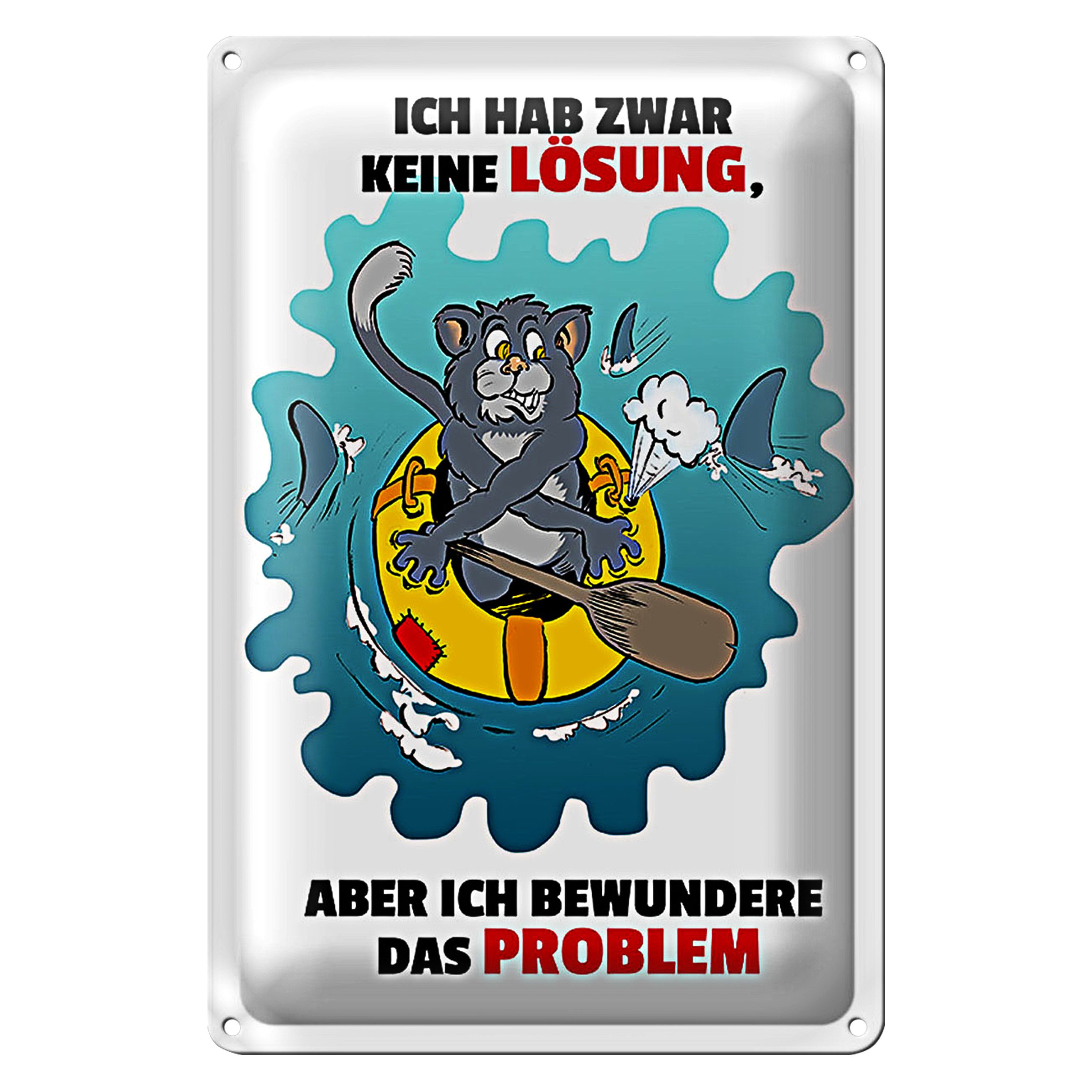 Roomando Metallschild Spruch 30x40cm Keine Lösung aber bewundere Problem