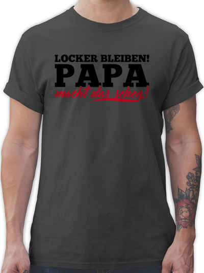 Shirtracer T-Shirt Locker bleiben Papa macht das schon Vatertag Geschenk für Papa