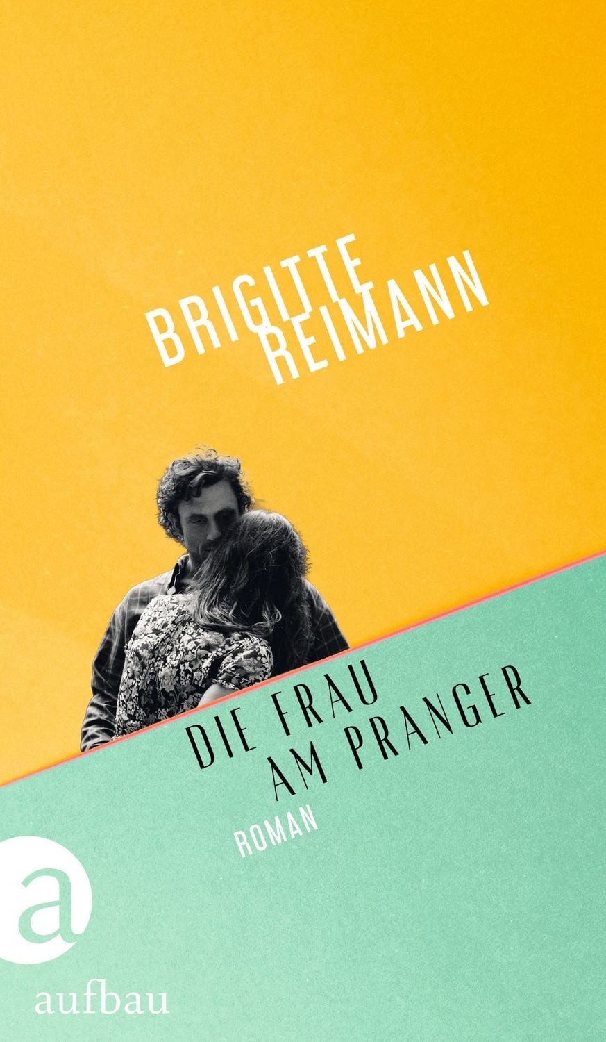 Die Frau am Pranger Roman / Brigitte Reimann, Roman, X