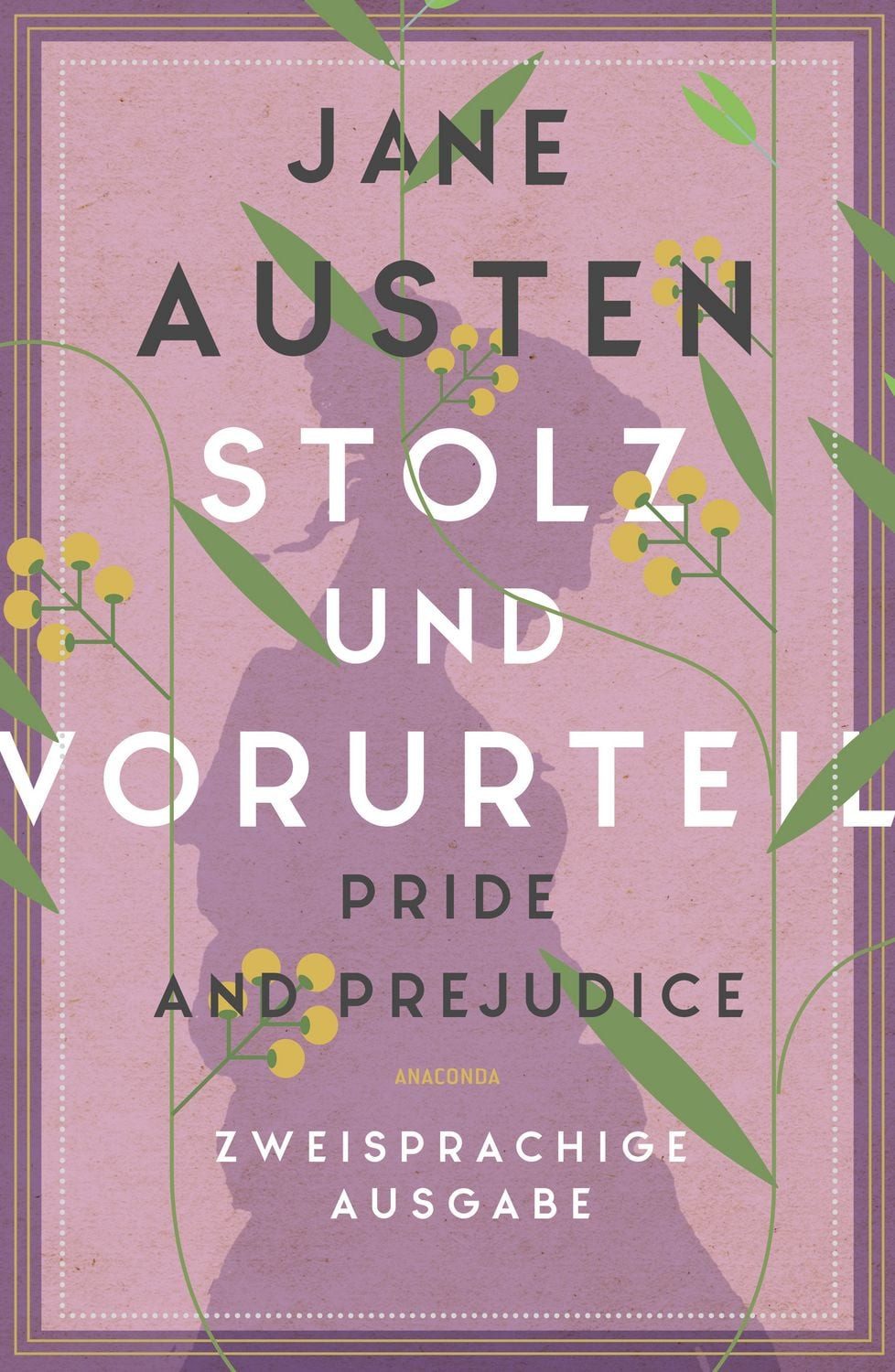 Belletristik Stolz und Vorurteil / Pride and Prejudice Zweisprachige Ausgabe (deuts Jane Austen