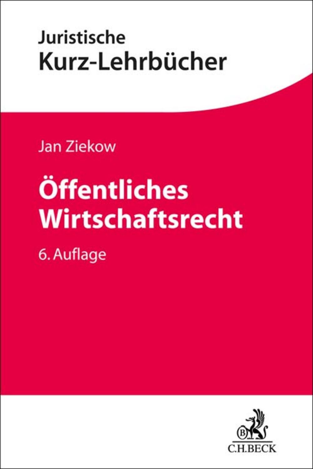 Öffentliches Wirtschaftsrecht / Jan Ziekow
