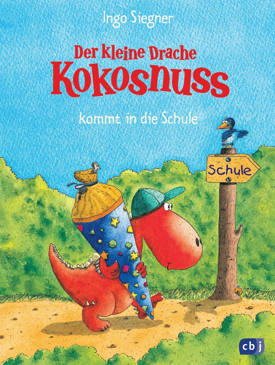 Der kleine Drache Kokosnuss kommt in die Schule / Ingo Siegner