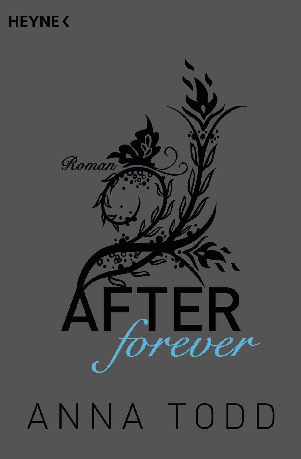 After forever / After Band 4 / Anna Todd, AFTER 4 - Roman