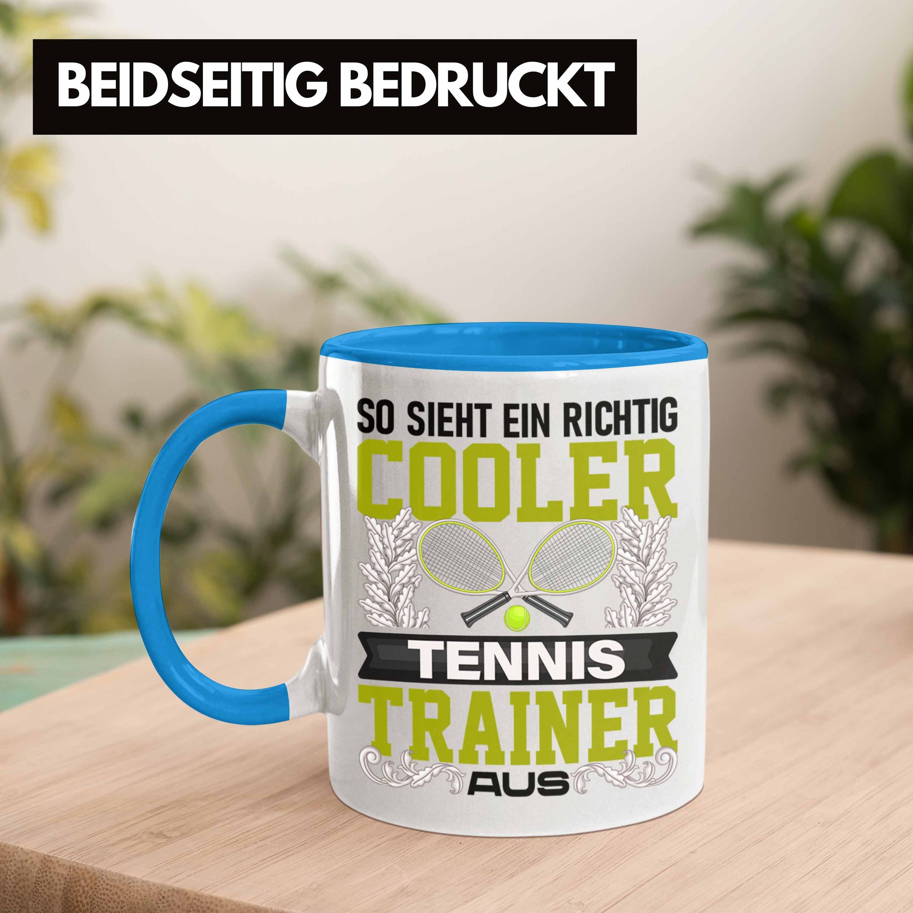 - Blau Trendation Trainer So Sieht Ein Tasse Geschenk Tennis Lustig Spruch Trendation Tasse