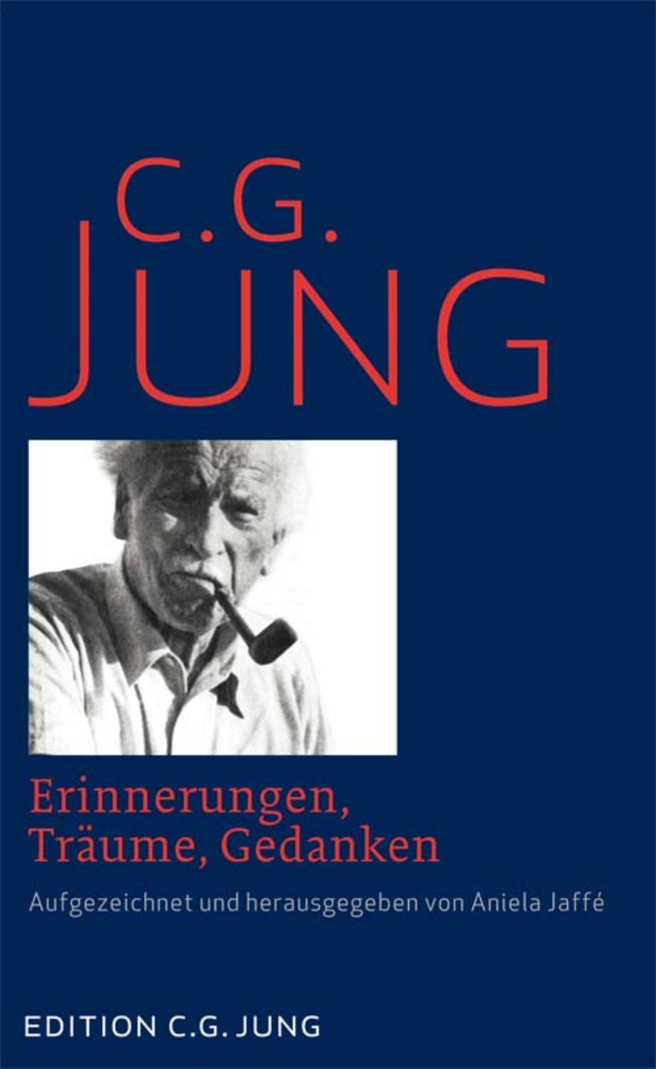 Erinnerungen, Träume, Gedanken / C.G. Jung