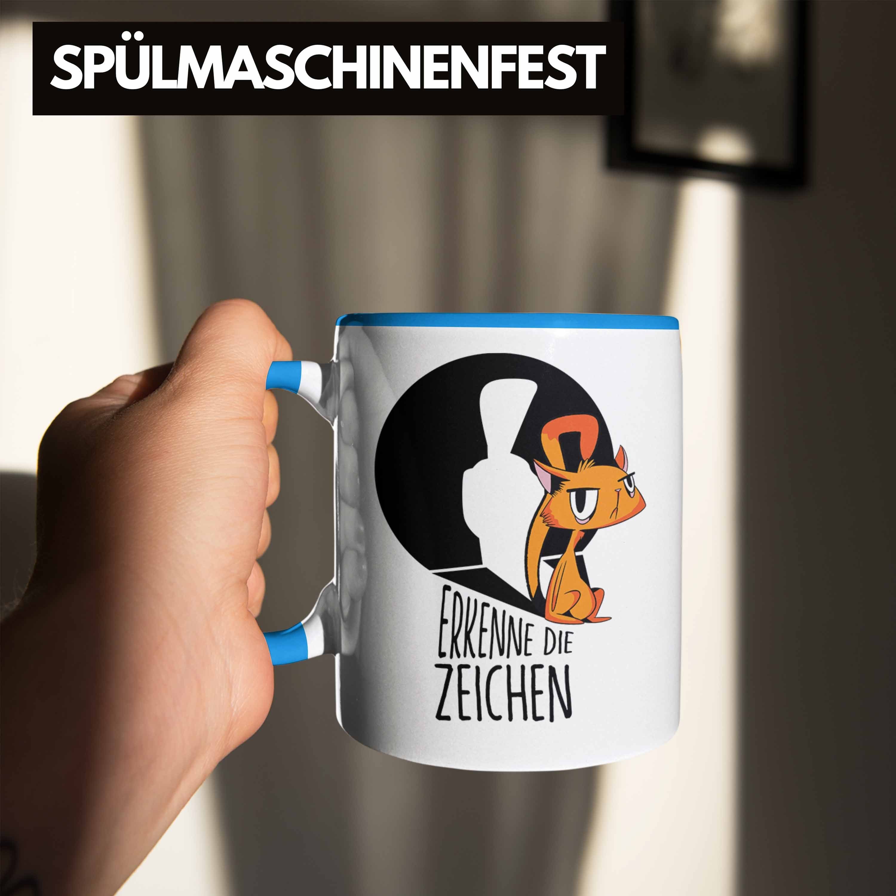 die Geschenk mit Blau Tasse Tasse Spruch - Erkenne Trendation Katzenmotiv Zeichen Geschenkid