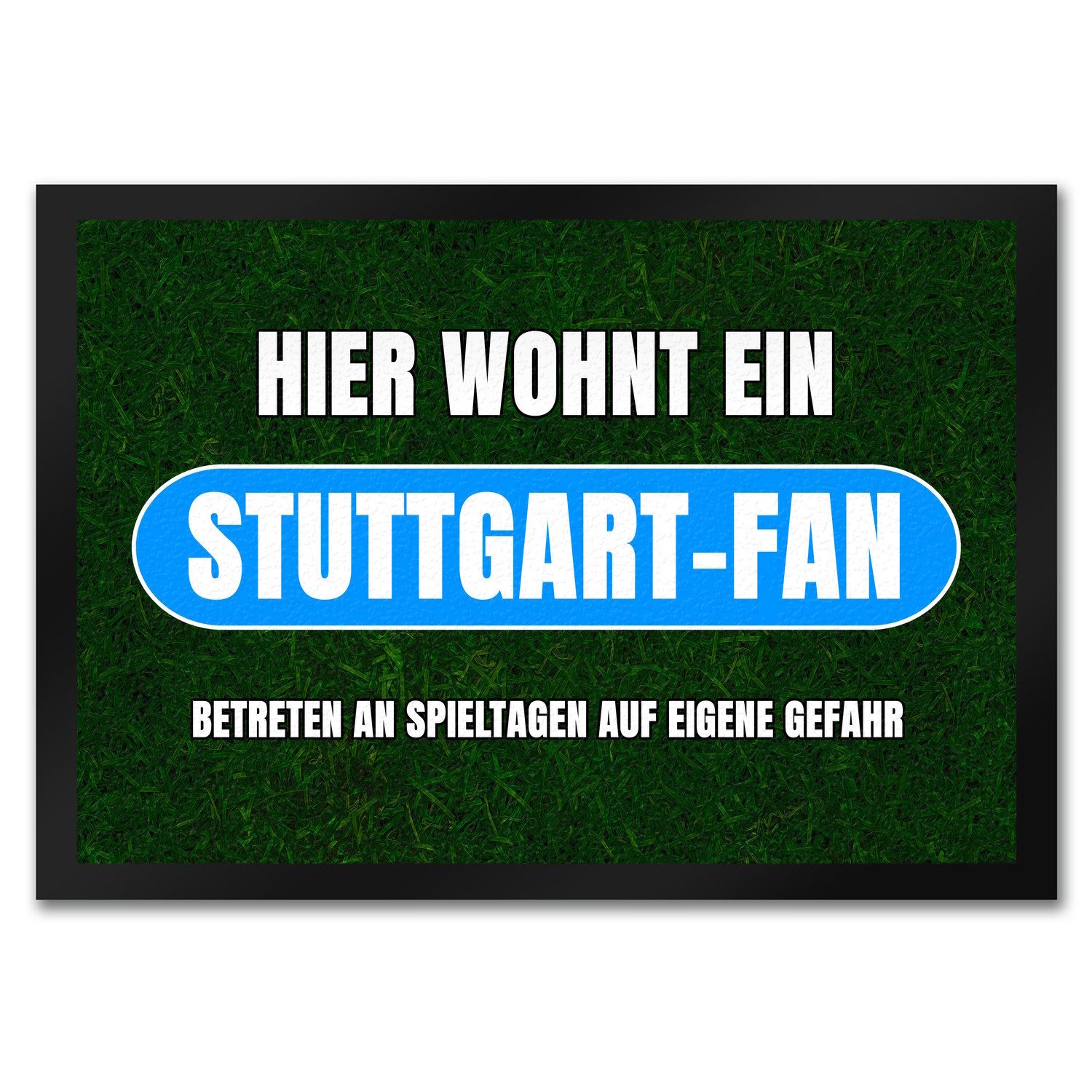 Fußmatte Hier wohnt ein Stuttgart-Fan Fußmatte in 35x50 cm mit Rasenmotiv