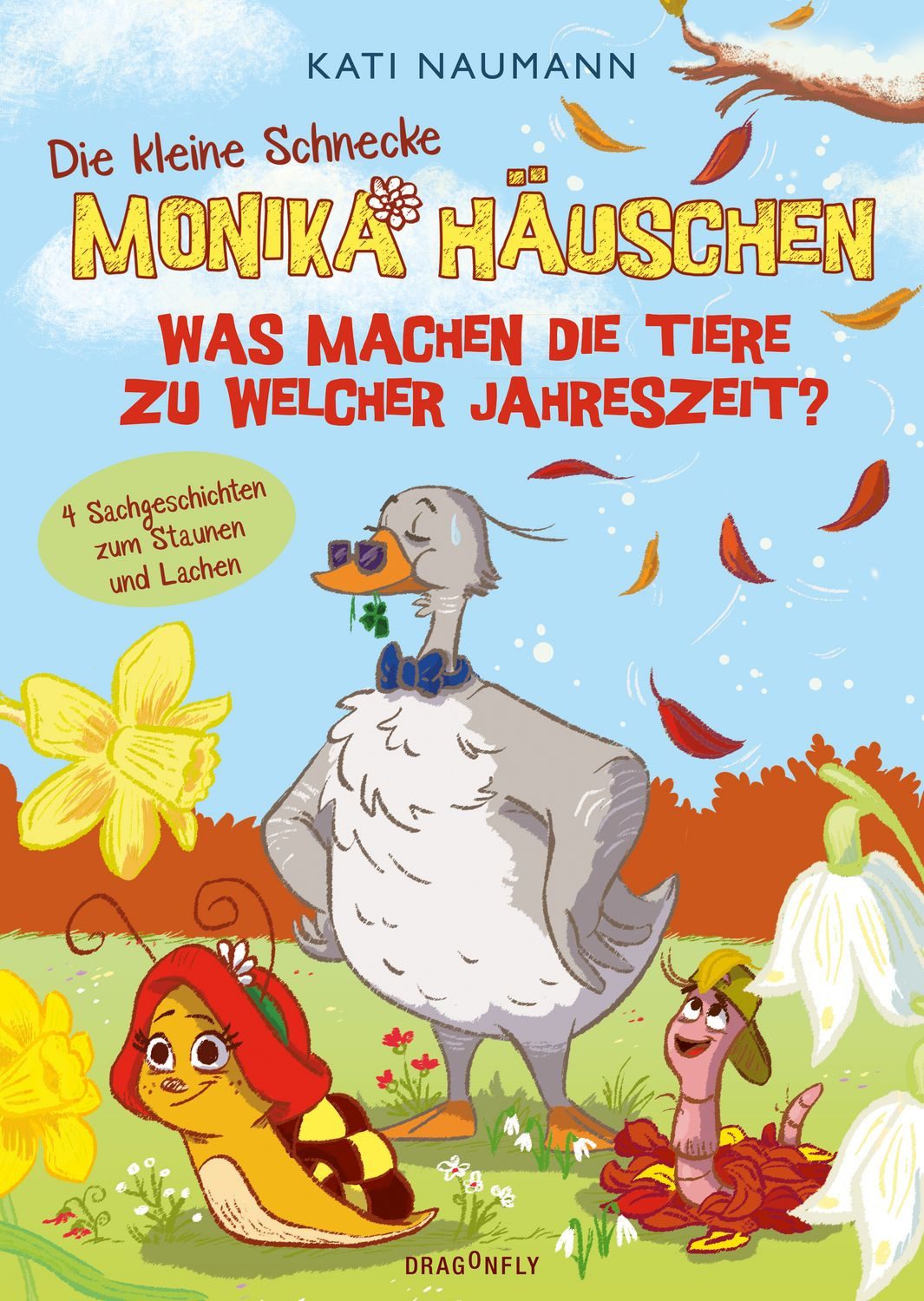 Die kleine Schnecke Monika Häuschen 5: Was machen die Tiere zu welcher / Kati Naumann