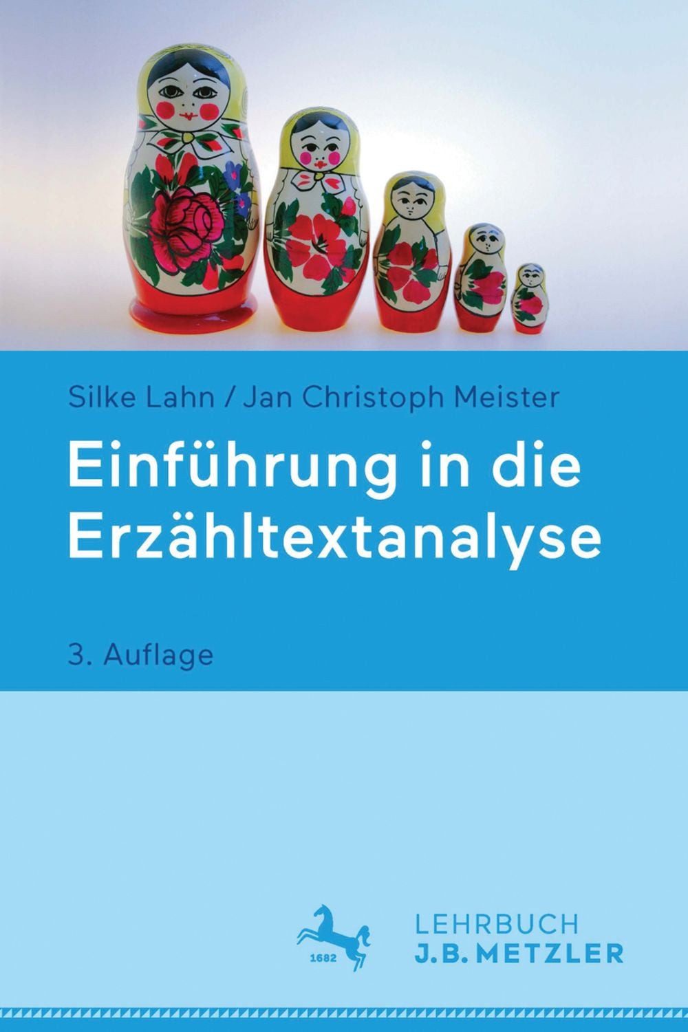 Einführung in die Erzähltextanalyse / Silke Lahn, Jan Christoph Meister