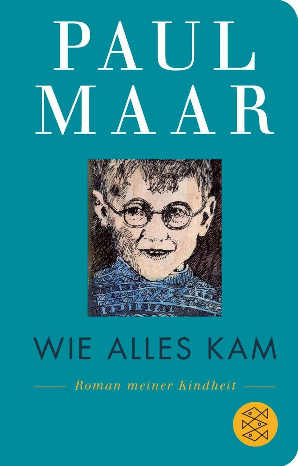Wie alles kam / Paul Maar