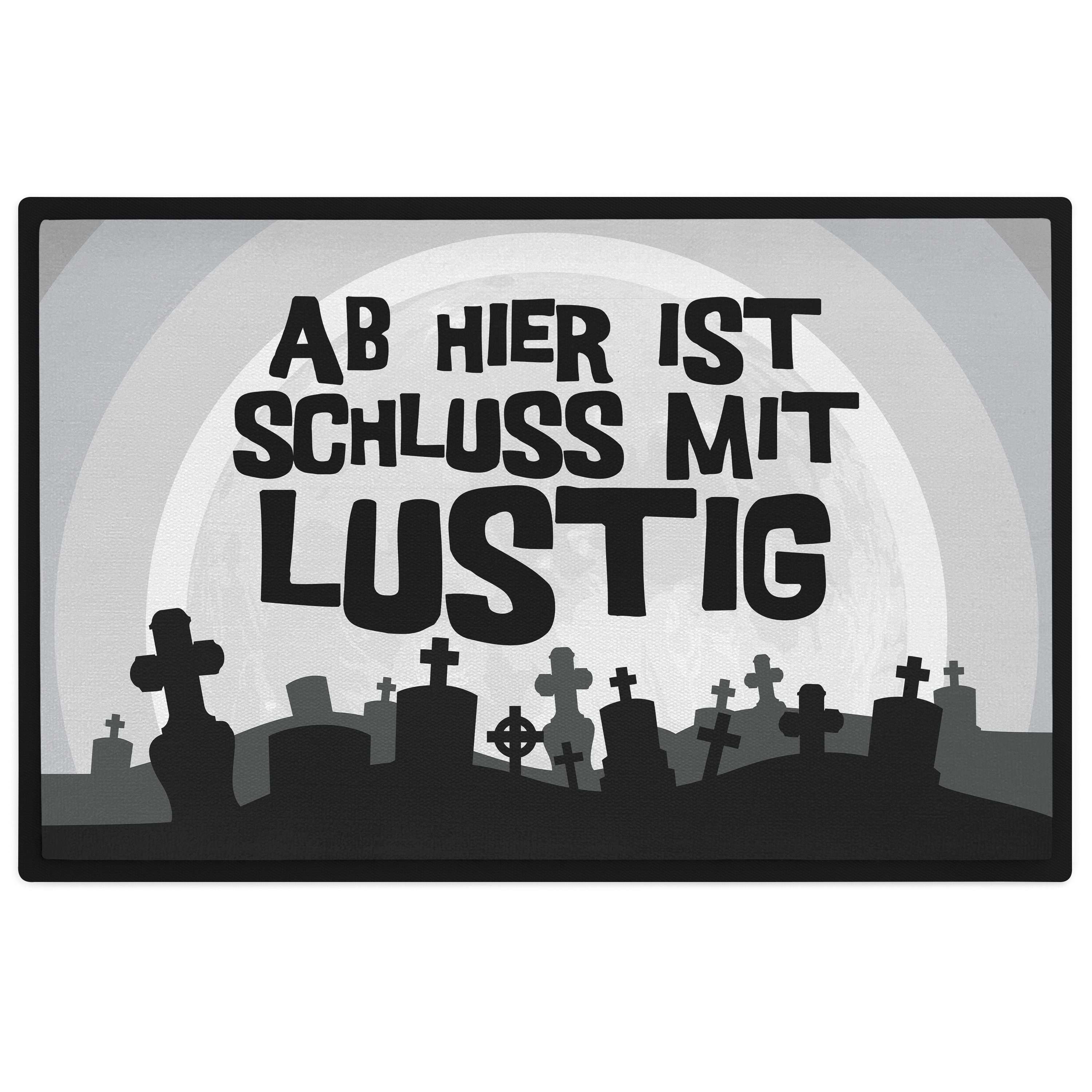 Fußmatte Ab Hier Ist Schluss Mit Lustig Fußmatte mit Spruch Geschenk