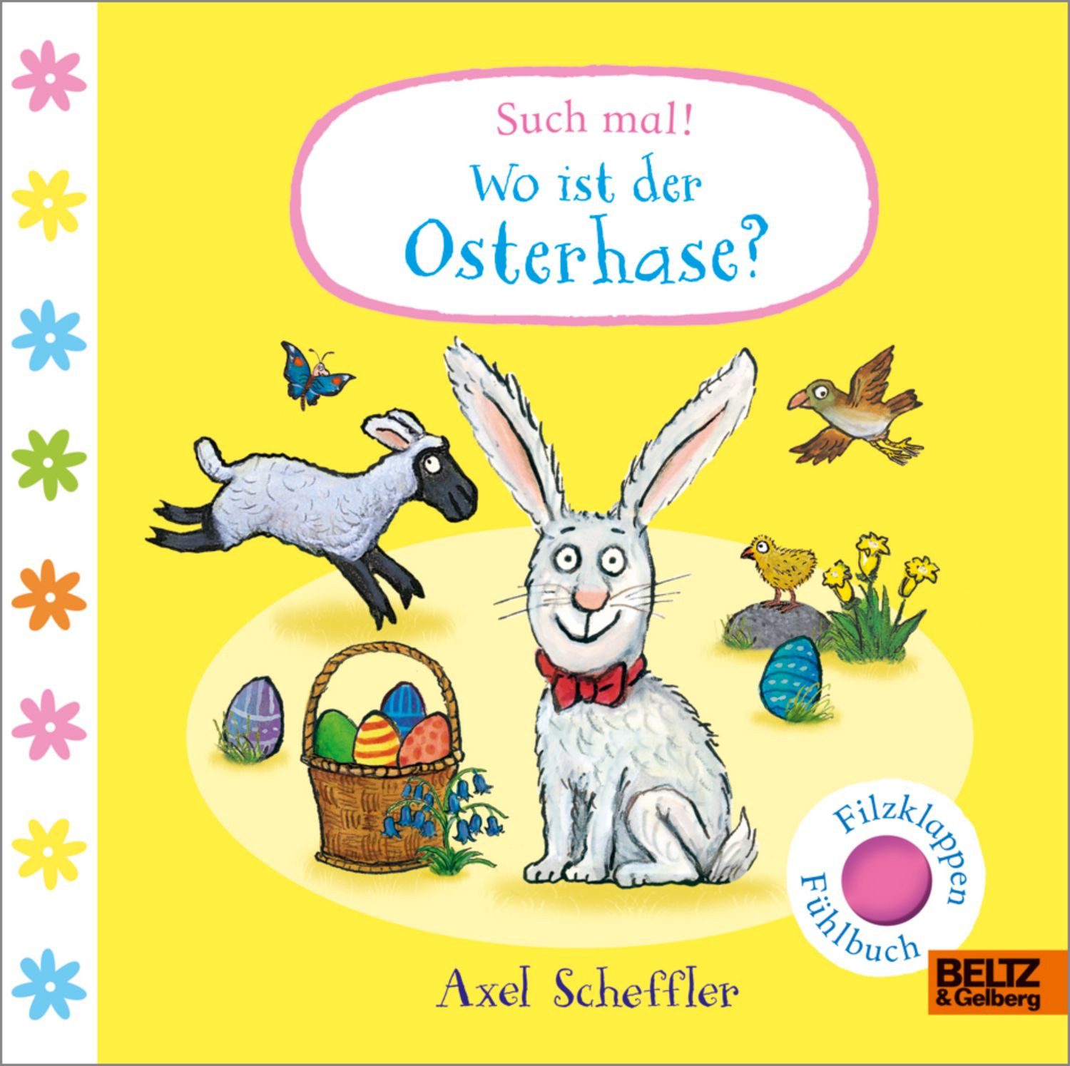 Such mal! Wo ist der Osterhase? / Axel Scheffler