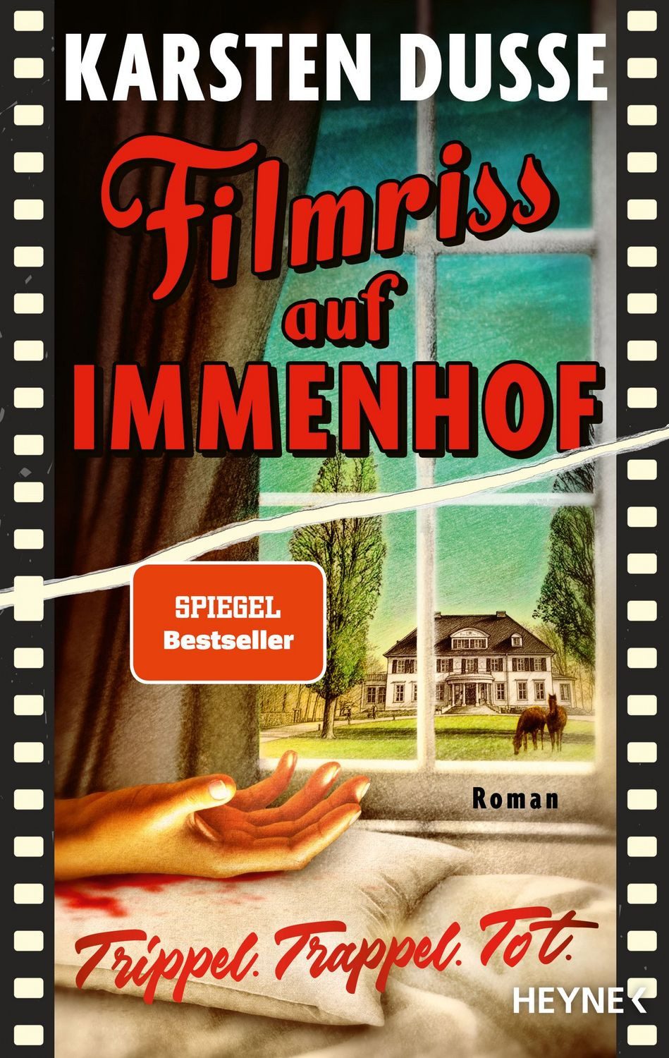 Filmriss auf Immenhof / Karsten Dusse, SPIEGEL-Bestseller
