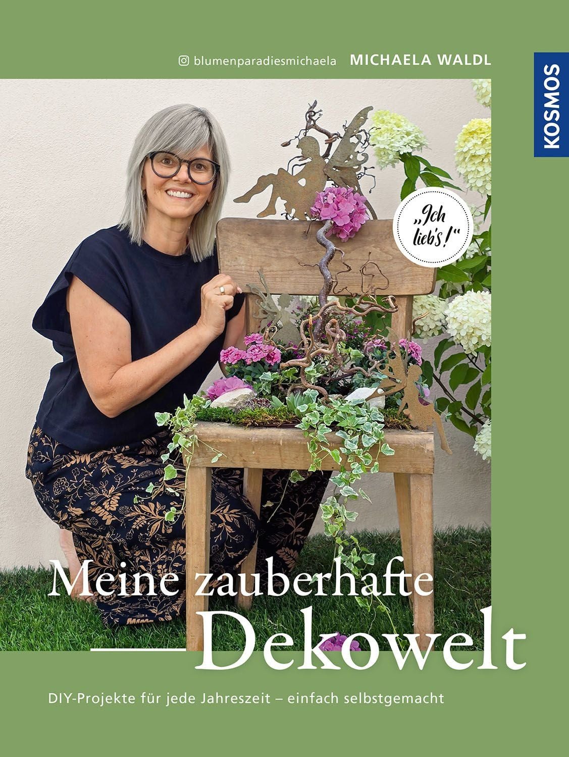 Meine zauberhafte Dekowelt / Michaela Waldl