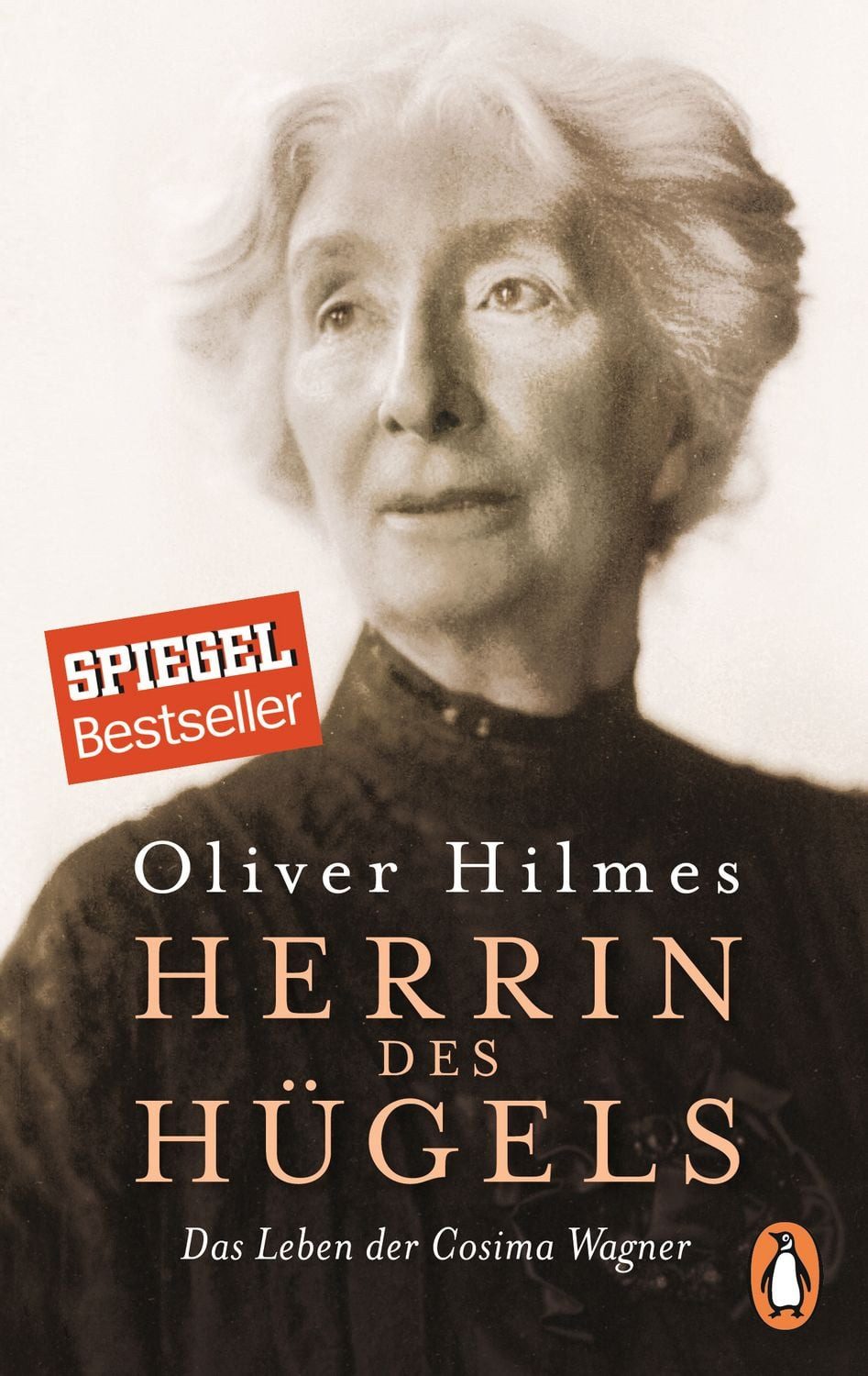 Herrin des Hügels / Oliver Hilmes