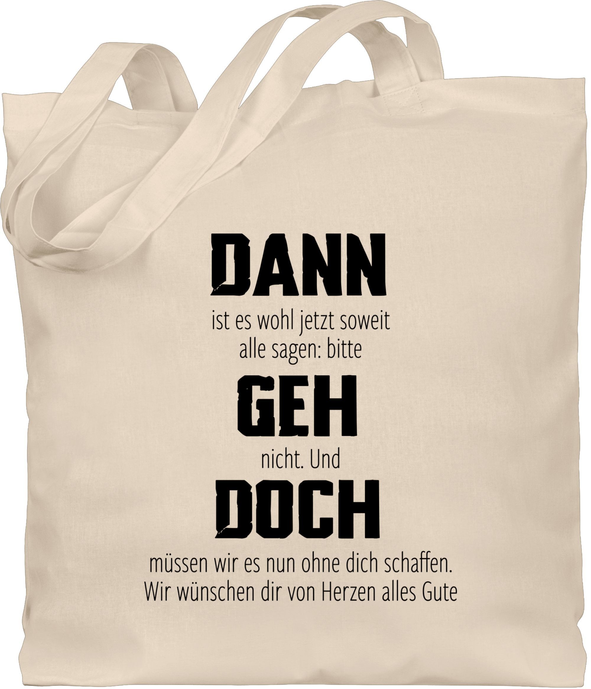 Umhängetasche Dann geh doch, Abschiedsgeschenk Kollegen Stellenwechsel, Alles Gute