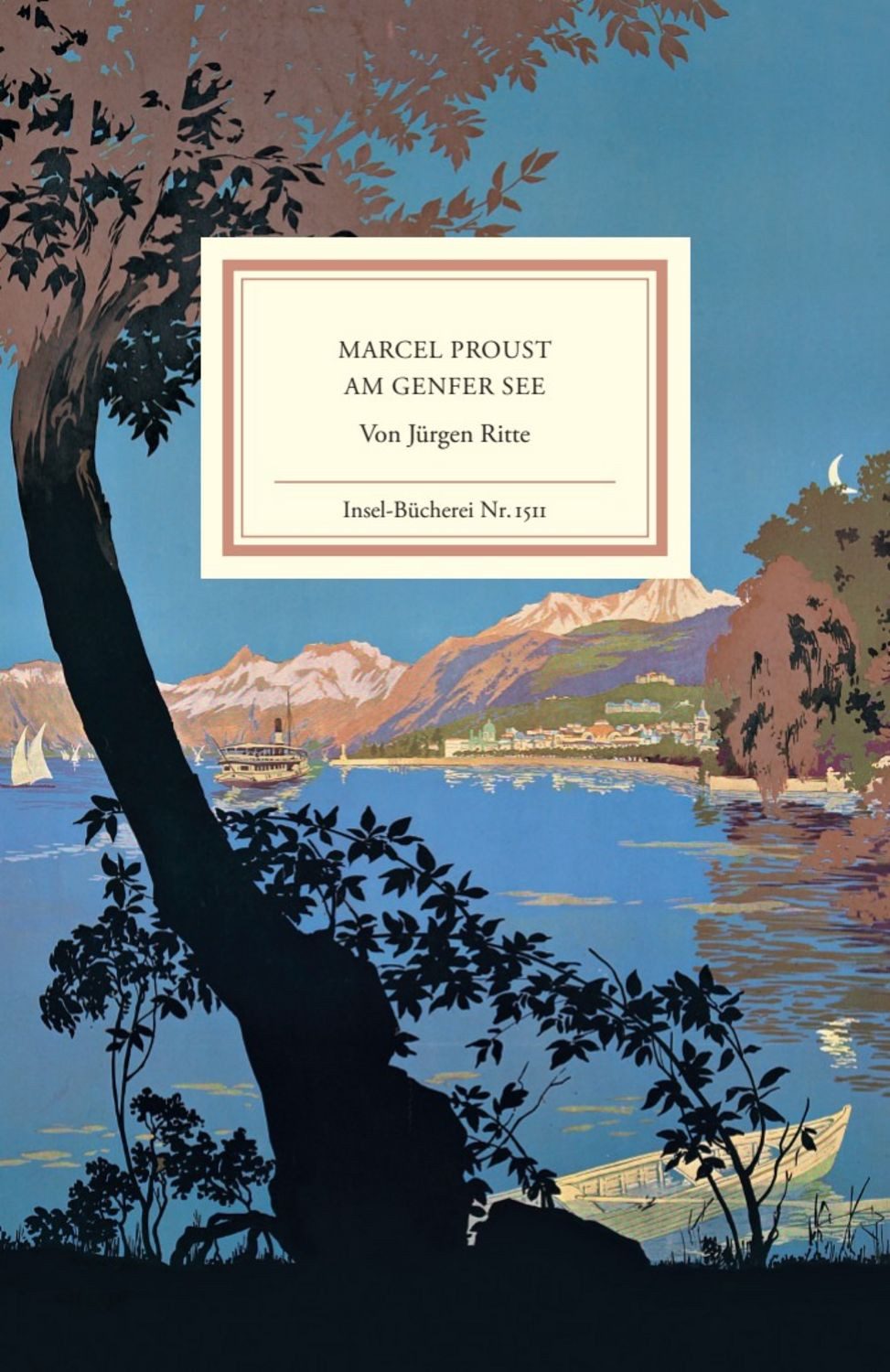 Marcel Proust am Genfer See / Jürgen Ritte
