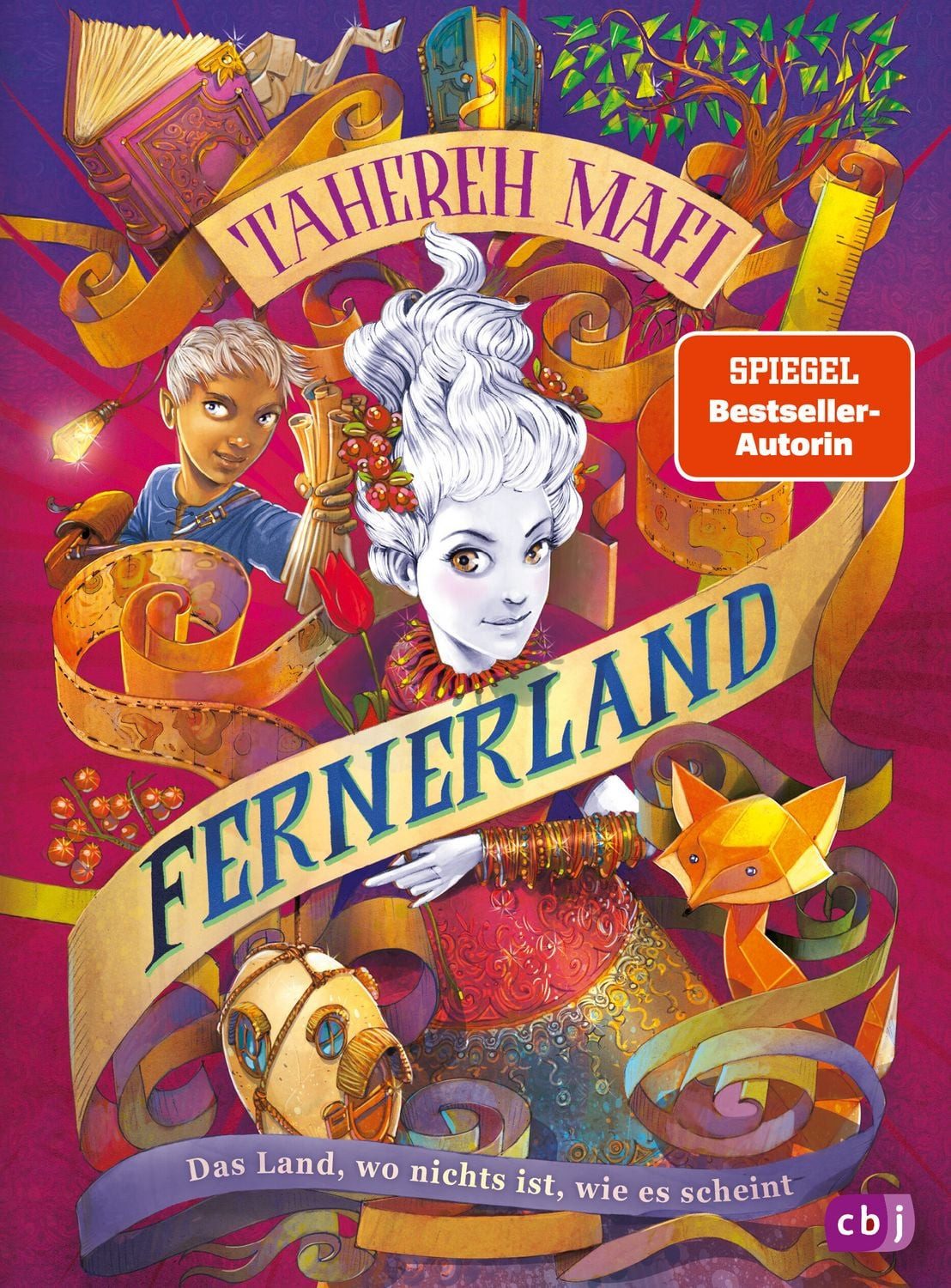 Fernerland / Tahereh Mafi, Ein Land, wo nichts ist, wie es scheint ... - Magische Abenteuergeschichte ab 10 Jahren