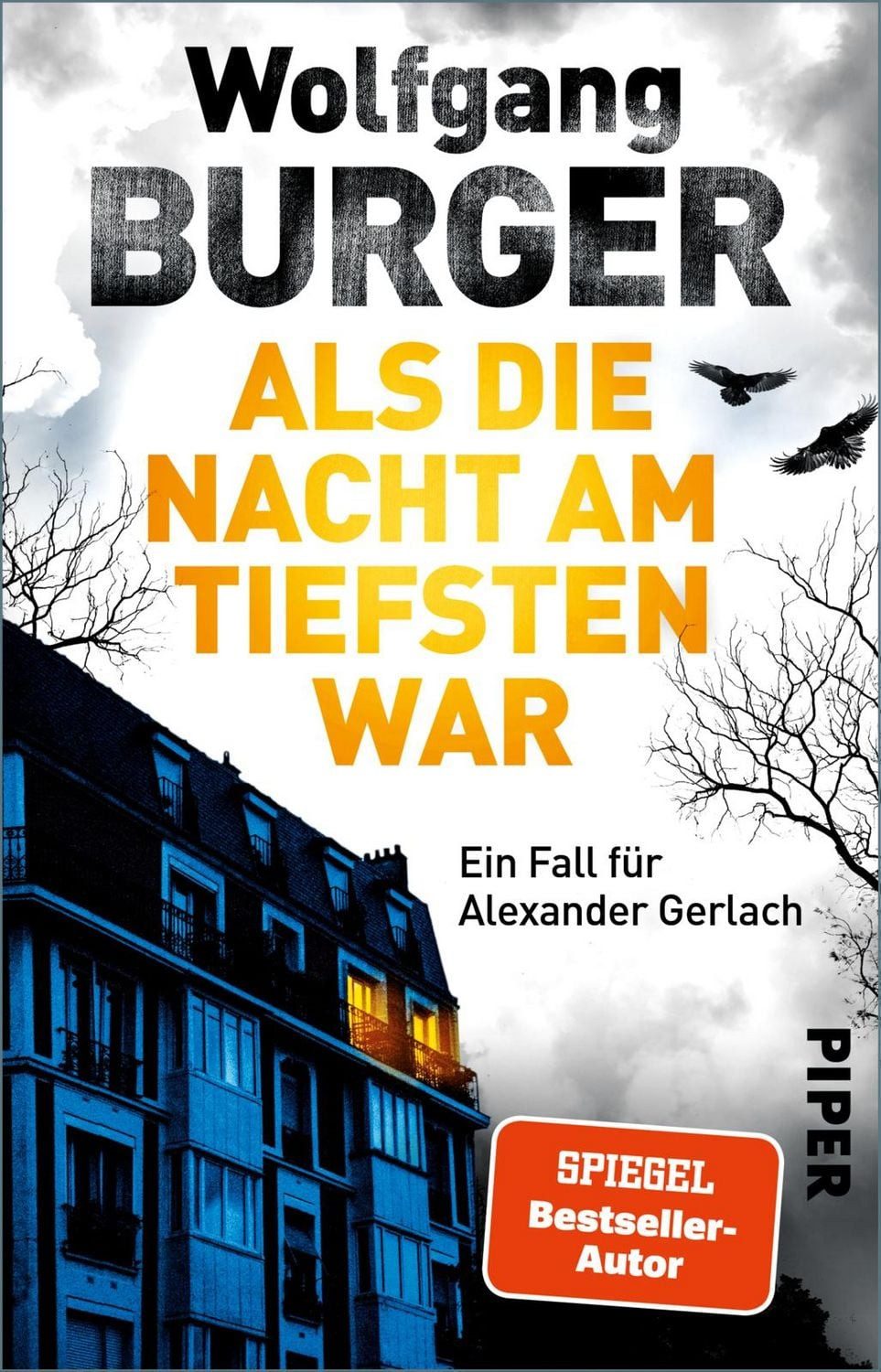 Als die Nacht am tiefsten war / Wolfgang Burger, Ein Fall für Alexander Gerlach, Mysteriöser Krimi aus der Bestseller-Reihe