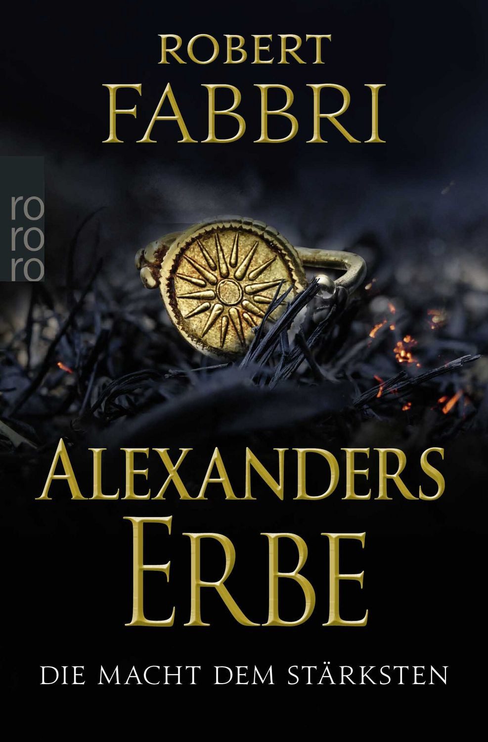 Alexanders Erbe: Die Macht dem Stärksten / Robert Fabbri, Historischer Roman