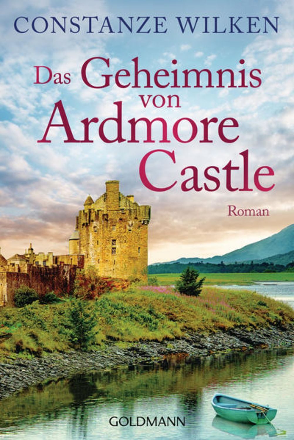 Das Geheimnis von Ardmore Castle / Constanze Wilken
