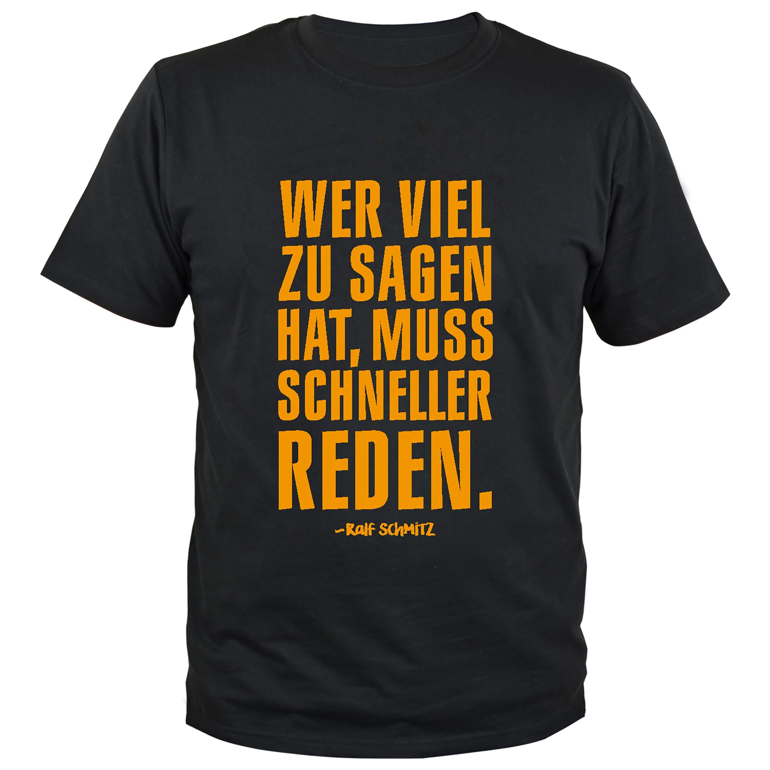 United Labels® T-Shirt Ralf Schmitz T-Shirt - Wer viel zu sagen hat...  Schwarz