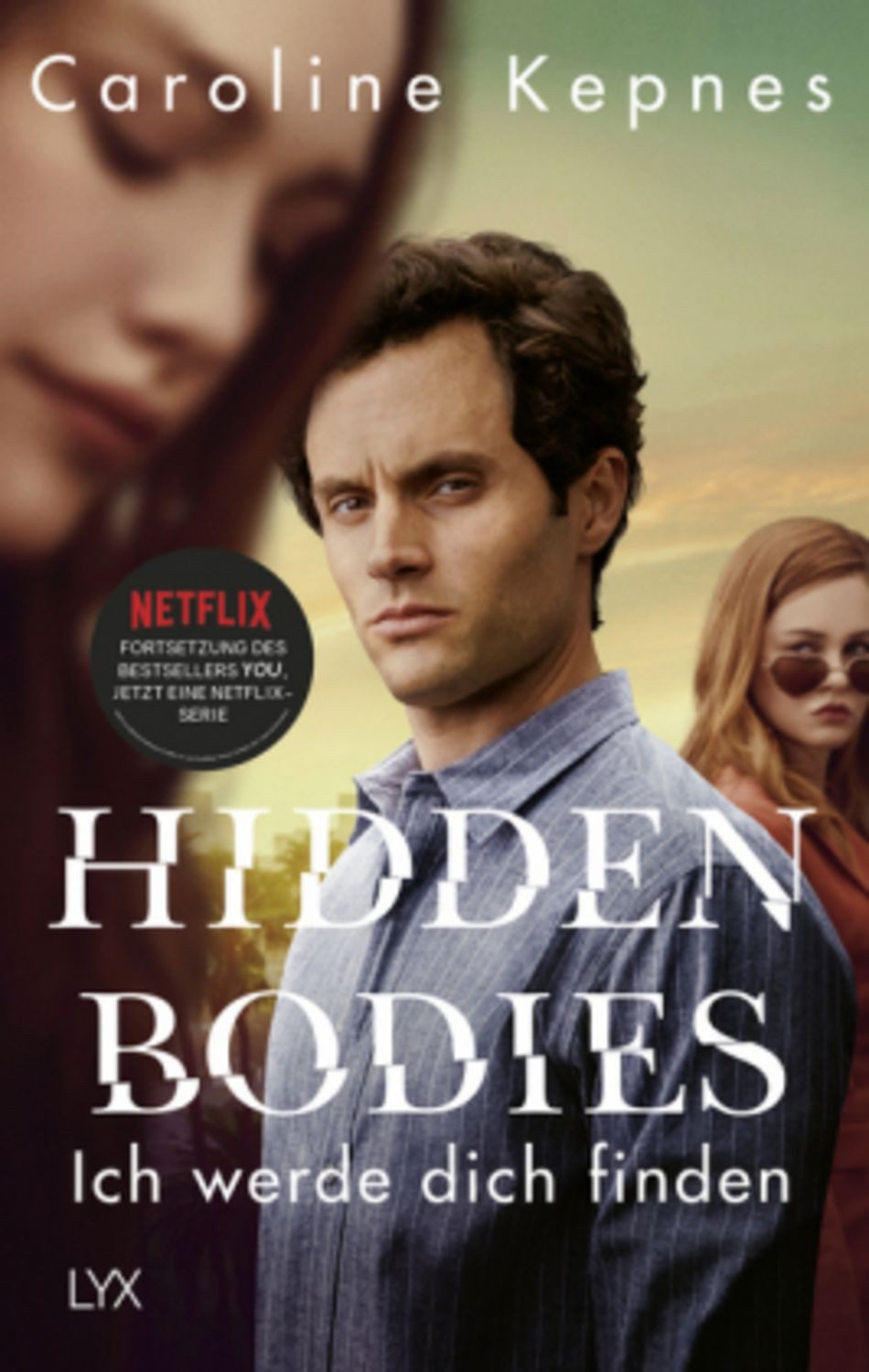 Hidden Bodies – Ich werde dich finden / Caroline Kepnes