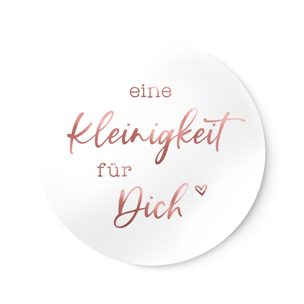 Aufkleber Eine Kleinigkeit für Dich