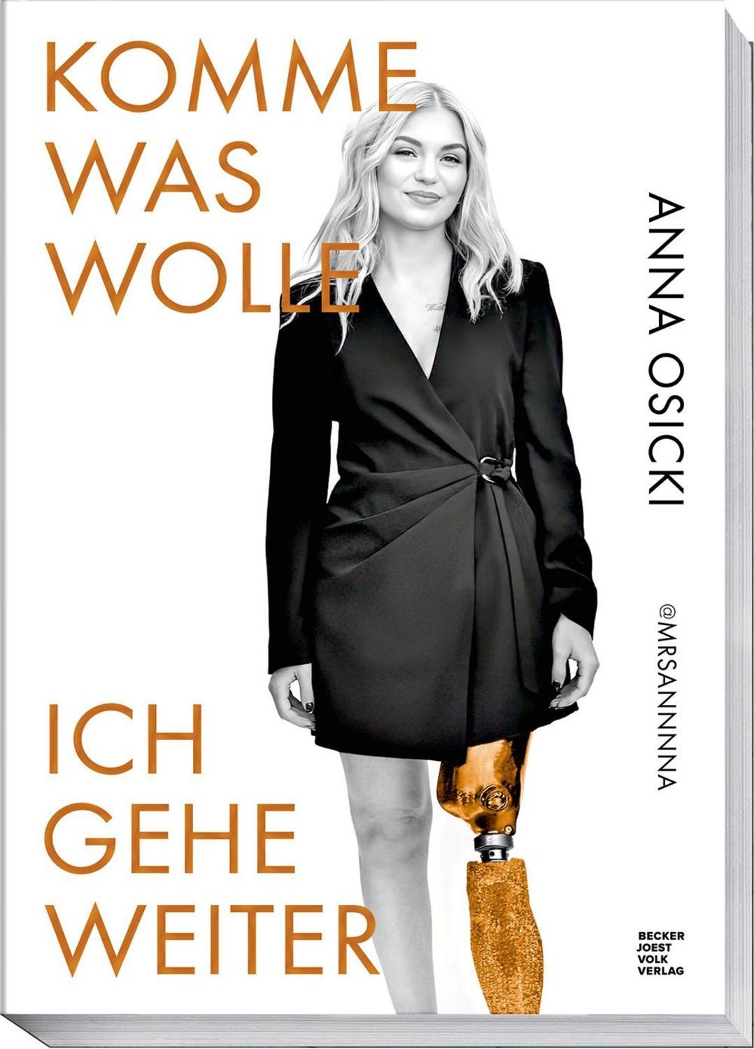 Komme was wolle – Ich gehe weiter / Anna Osicki