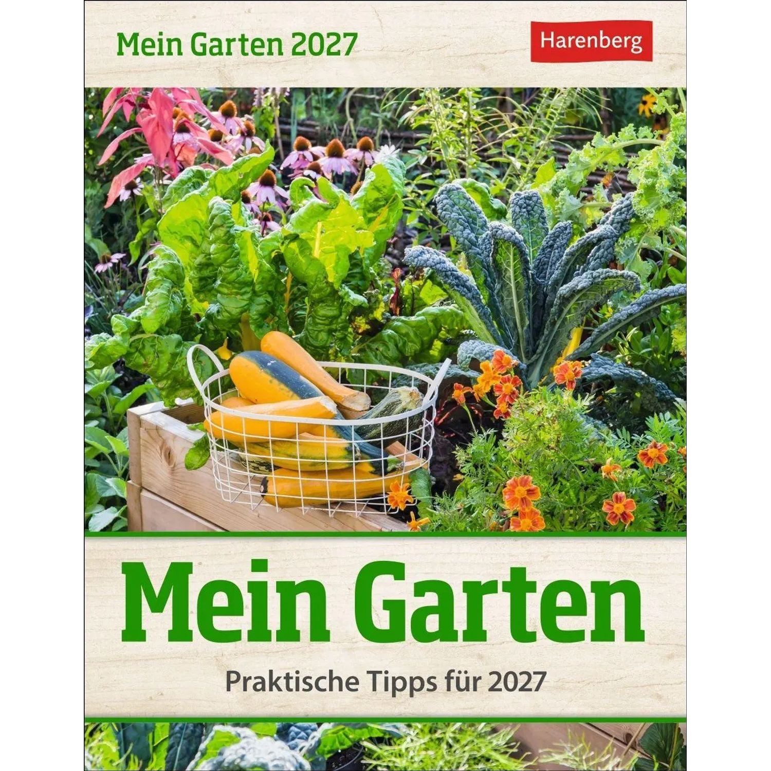 Harenberg Kalender Verlag Abreißkalender Mein Garten Tagesabreißkalender 2027 - Praktische Tipps für 2027