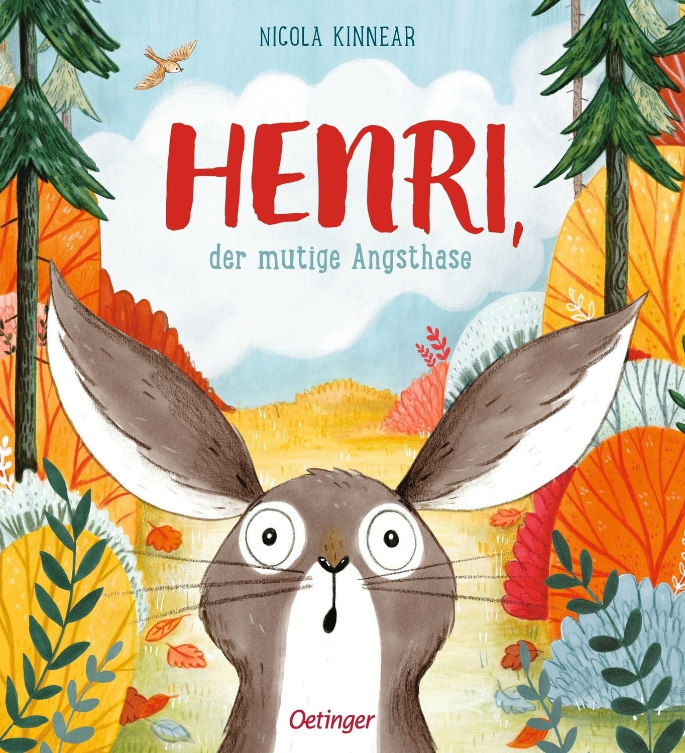 Henri, der mutige Angsthase / Nicola Kinnear