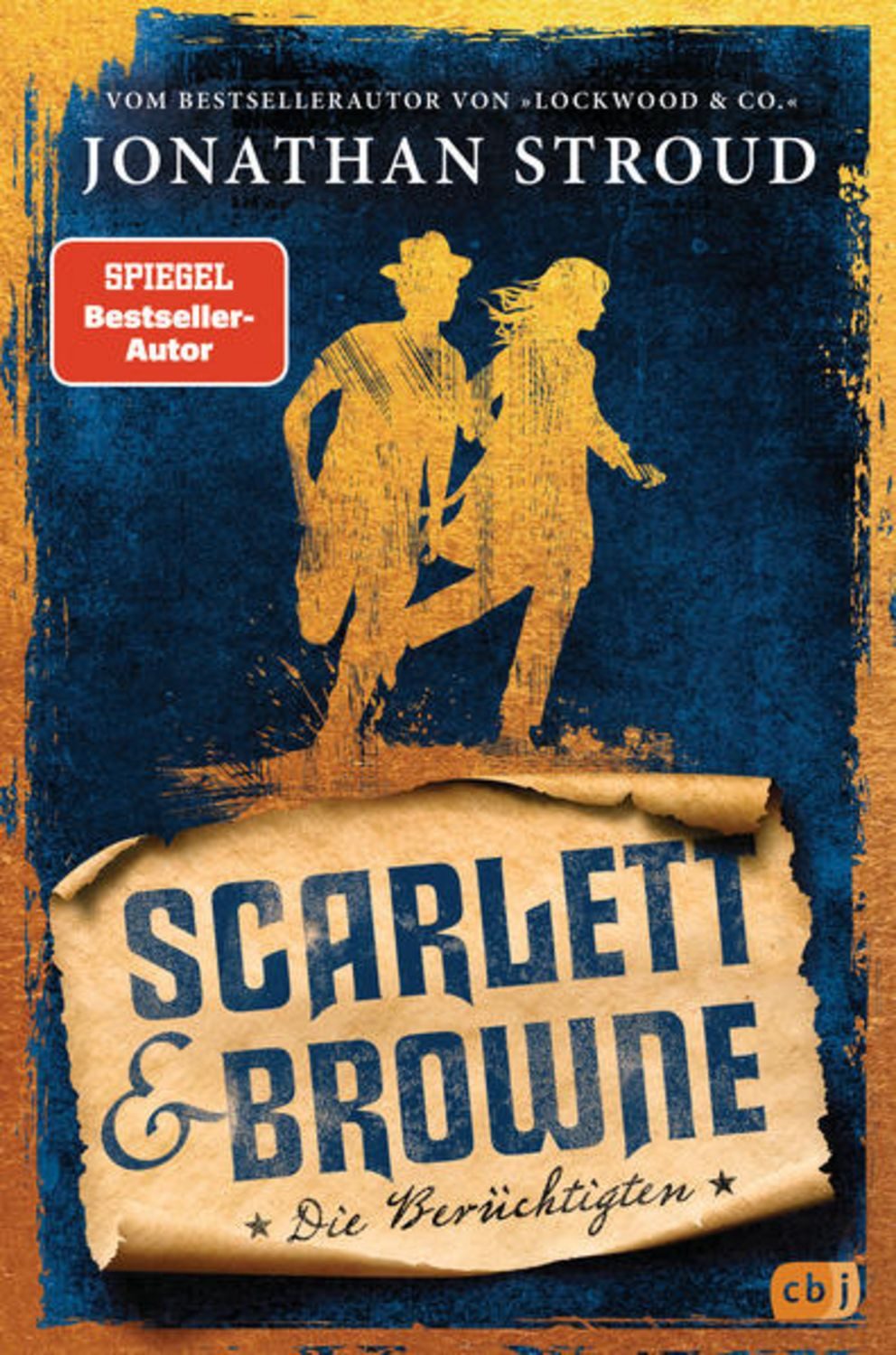 Scarlett & Browne - Die Berüchtigten / Jonathan Stroud