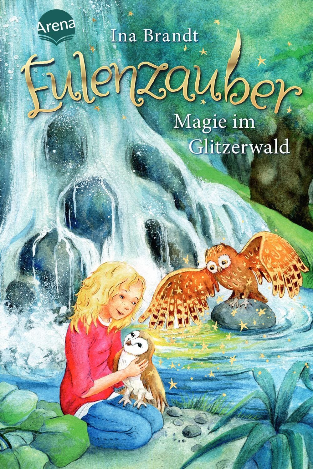 Magie im Glitzerwald / Eulenzauber Band 4 / Ina Brandt