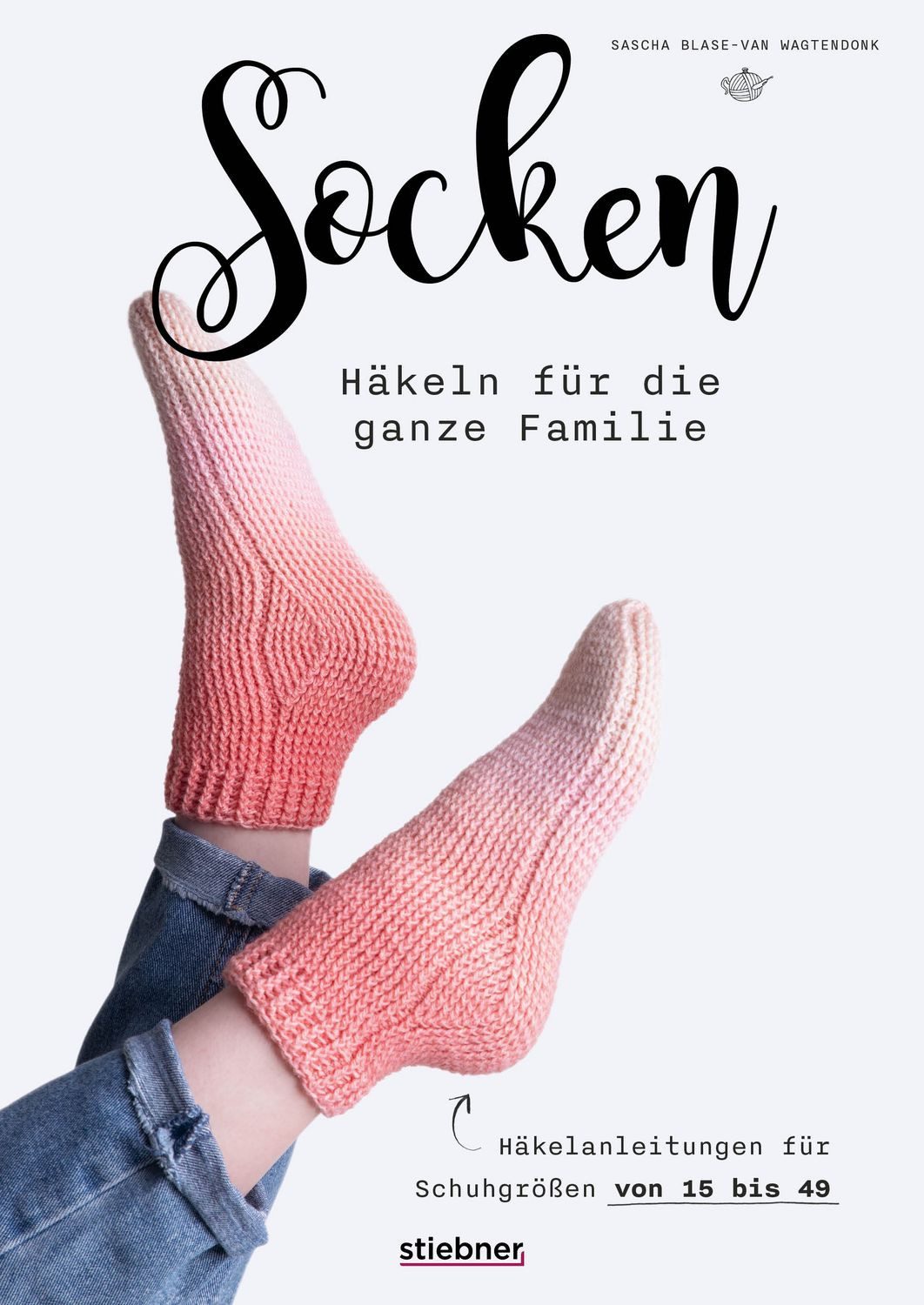 Socken häkeln für die ganze Familie. / Sascha Blase-Van Wagtendonk