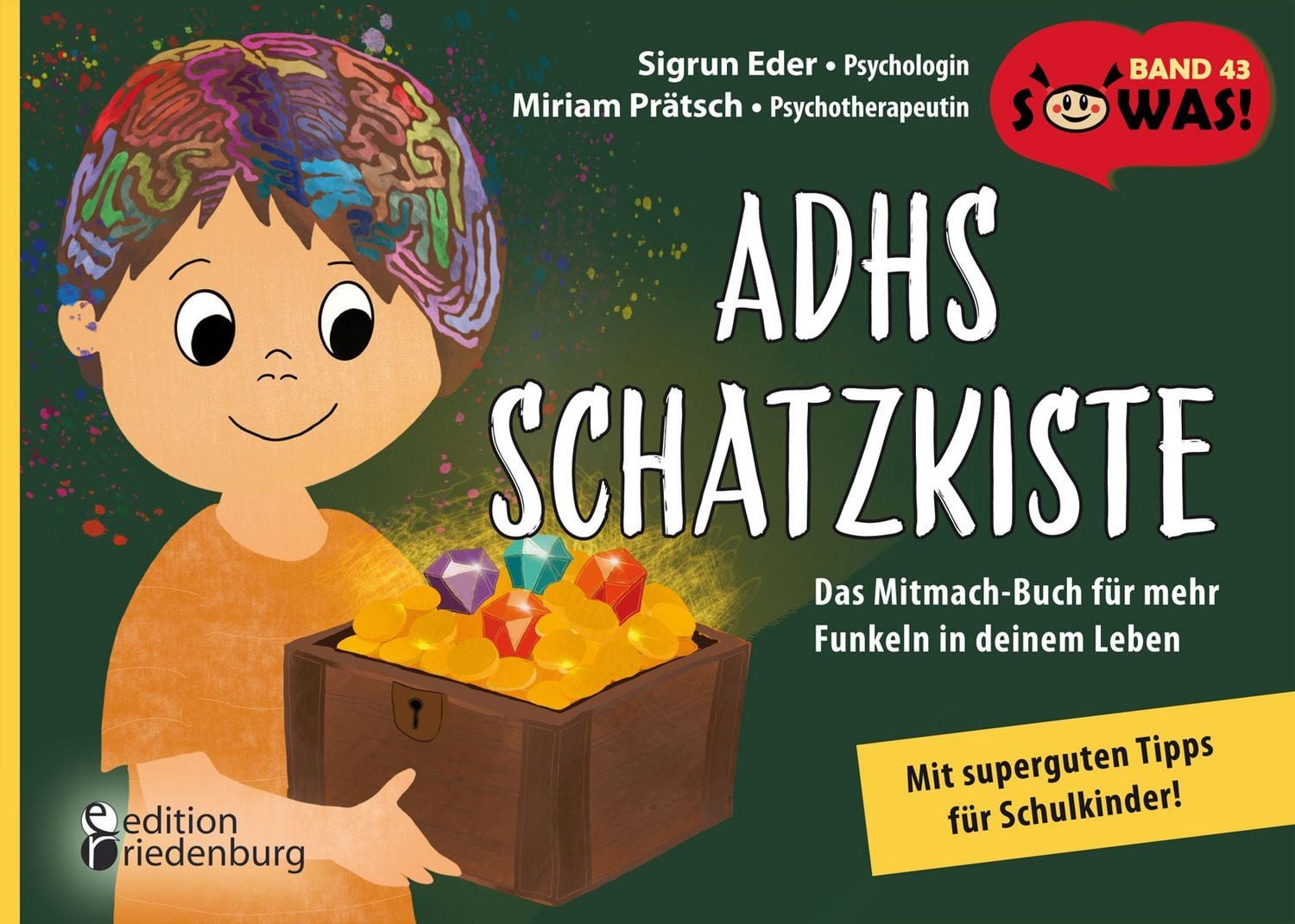 ADHS Schatzkiste - Das Mitmach-Buch für mehr Funkeln in deinem Leben - / Sigrun Eder