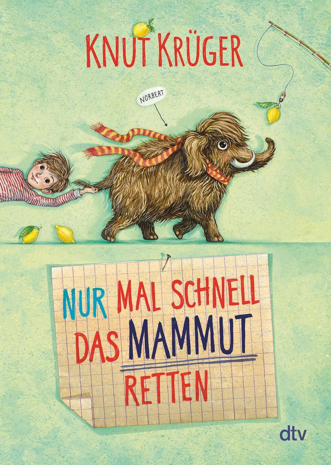 Nur mal schnell das Mammut retten / Knut Krüger
