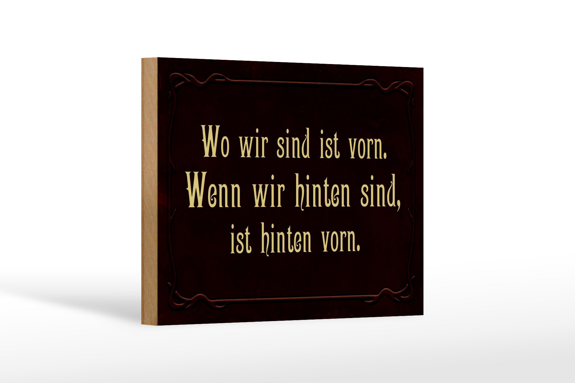 Holzbild Spruch 18x12 cm wo wir sind ist vorn wenn wir