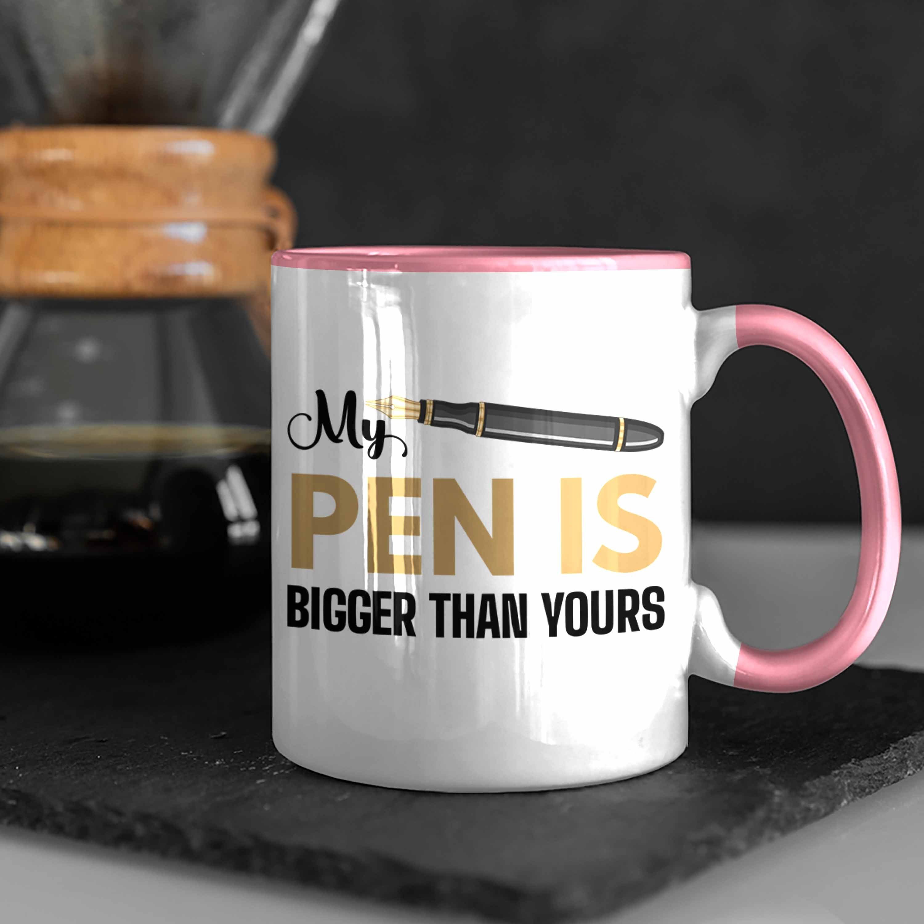 Tasse Humor Versauter Geschenk Is Trendation Than Erwachsener - Trendation Lustiger Bigger Spruch Pen Tasse Yours Rosa My