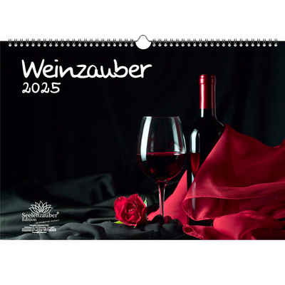 Seelenzauber Wandkalender Weinzauber DIN A3 Kalender für 2025 Wein und Weinberge