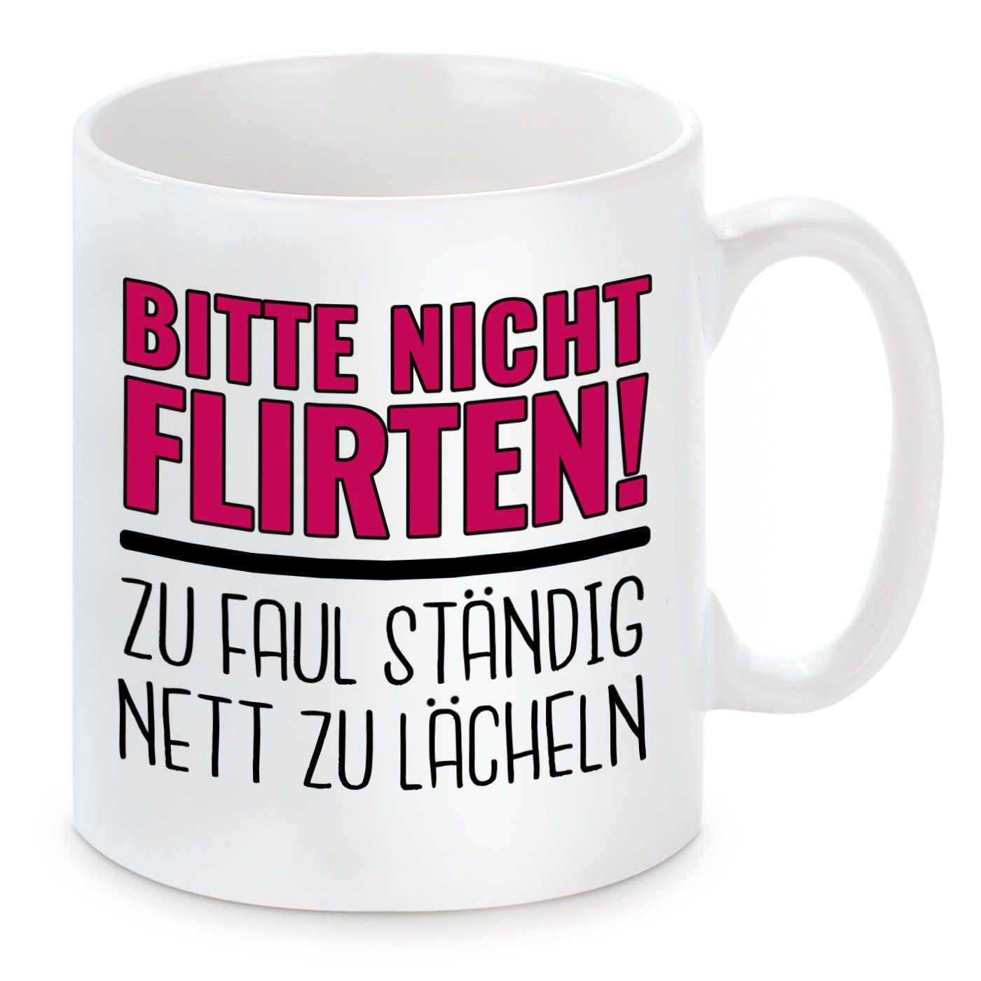Herzbotschaft Tasse Kaffeebecher mit Motiv Bitte nicht Flirten, Keramik, Kaffeetasse spülmaschinenfest und mikrowellengeeignet