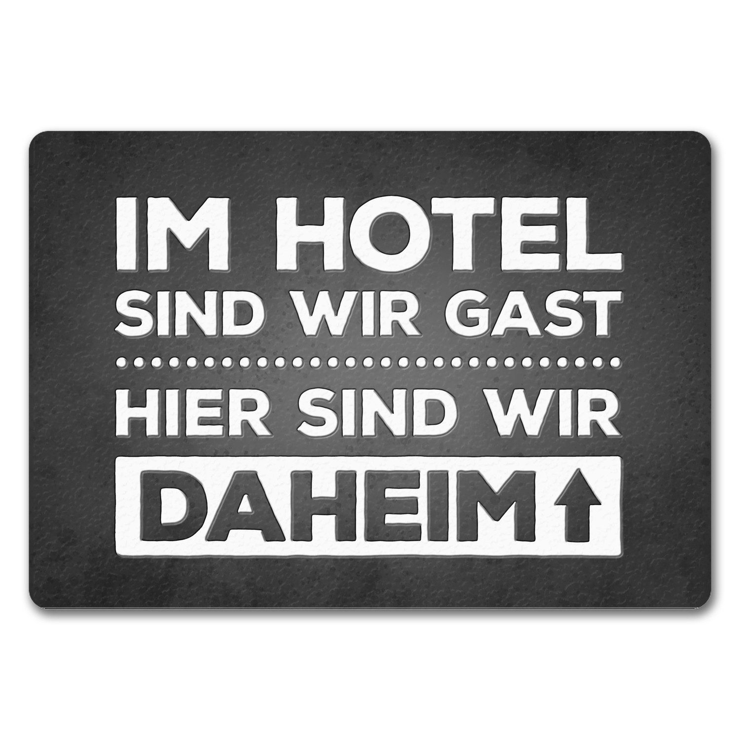 Fußmatte Hier sind wir daheim Fußmatte randlos mit Motiv Türmatte
