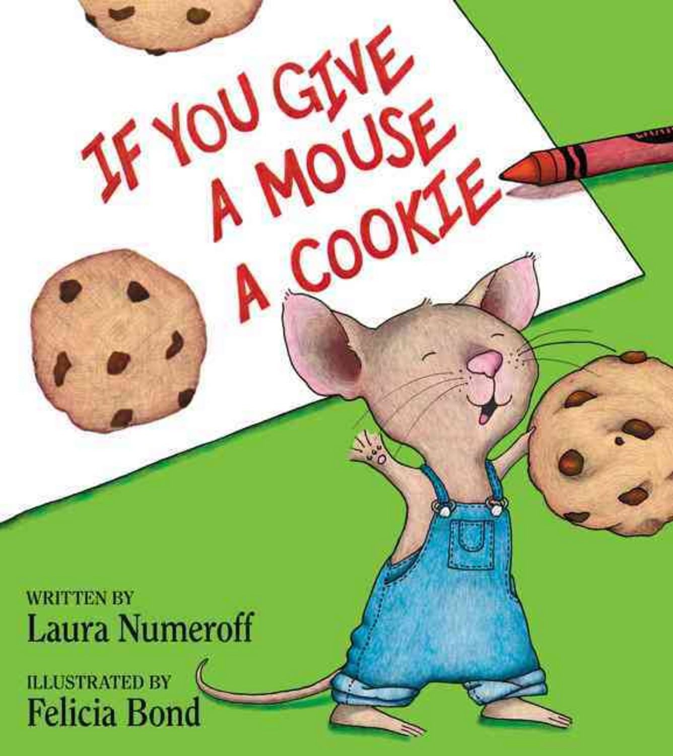If You Give a Mouse a Cookie / Laura Joffe Numeroff