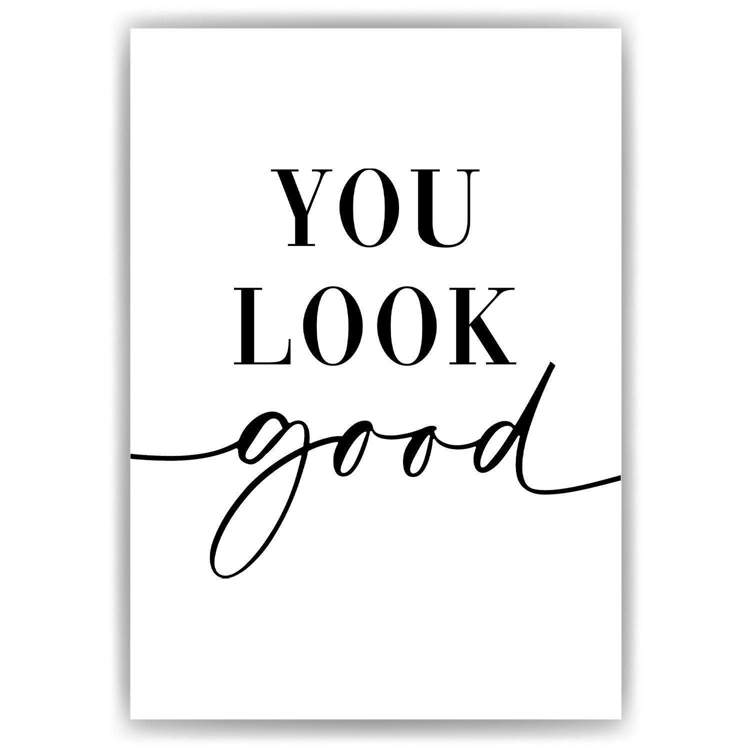 Tigerlino Poster YOU LOOK GOOD Motivation Wandbild Spruch Wanddeko