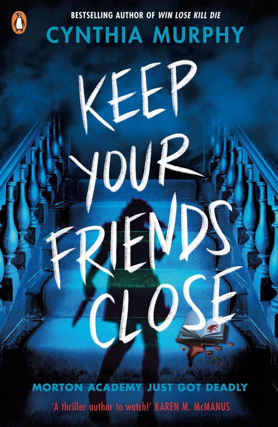 Keep Your Friends Close / Cynthia Murphy
