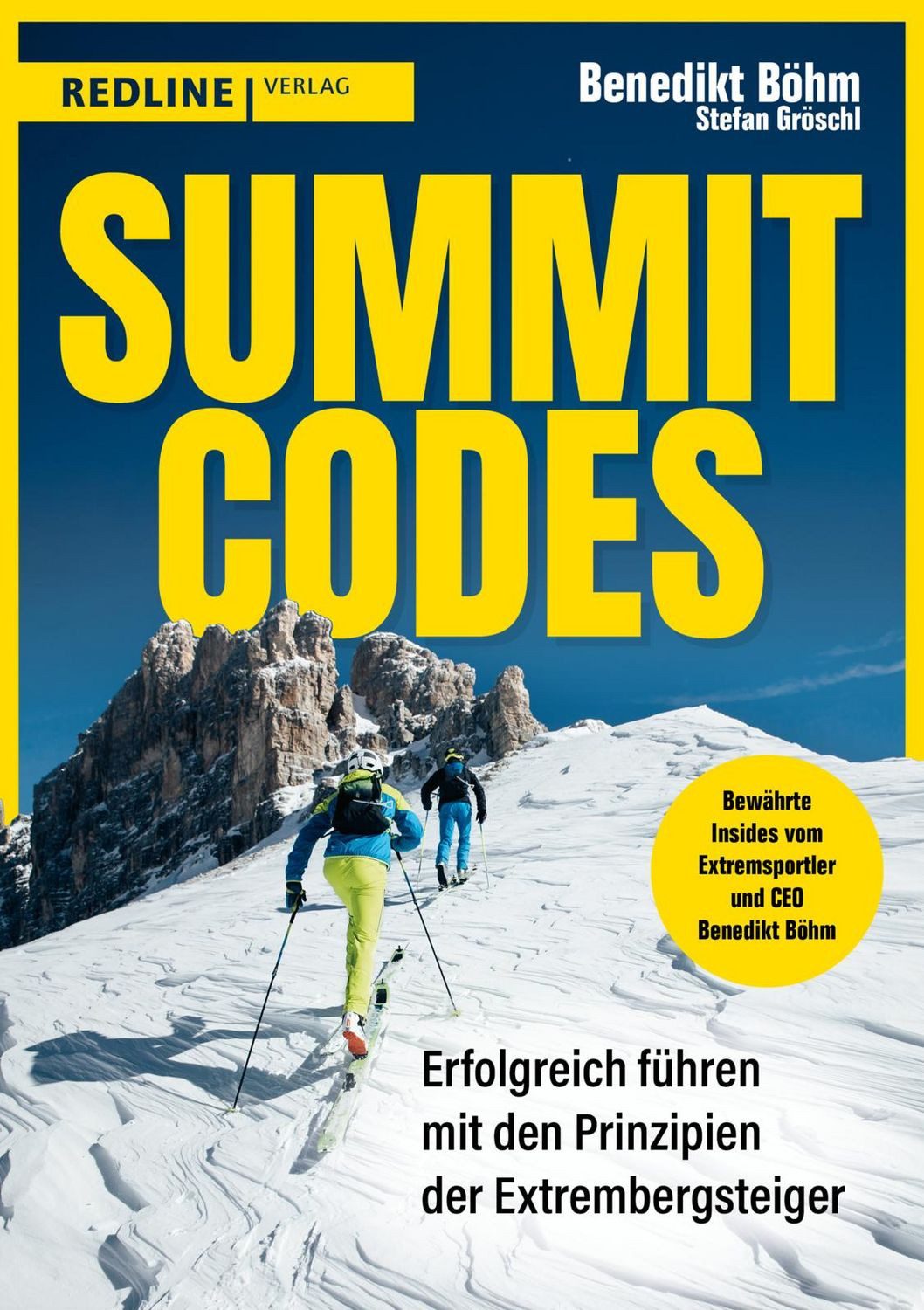 Sachbuch Summit Codes Erfolgreich führen mit den Prinzipien der Extrembergsteig Benedikt Böhm, Stefan Gröschl