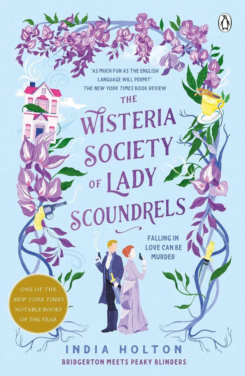 The Wisteria Society of Lady Scoundrels / India Holton, Bridgerton meets Peaky Blinders in this fantastical TikTok sensation