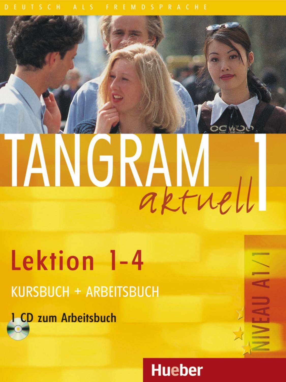 Tangram aktuell 1 – Lektion 1–4 / Rosa-Maria Dallapiazza, Eduard Jan, Til Schönherr