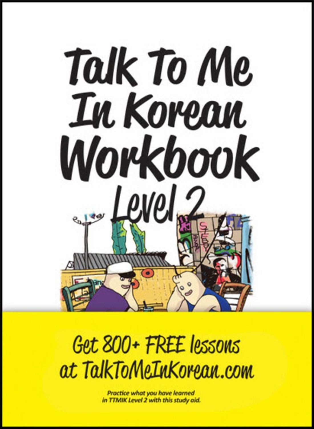 Talk To Me In Korean Workbook - Level 2 / diverse