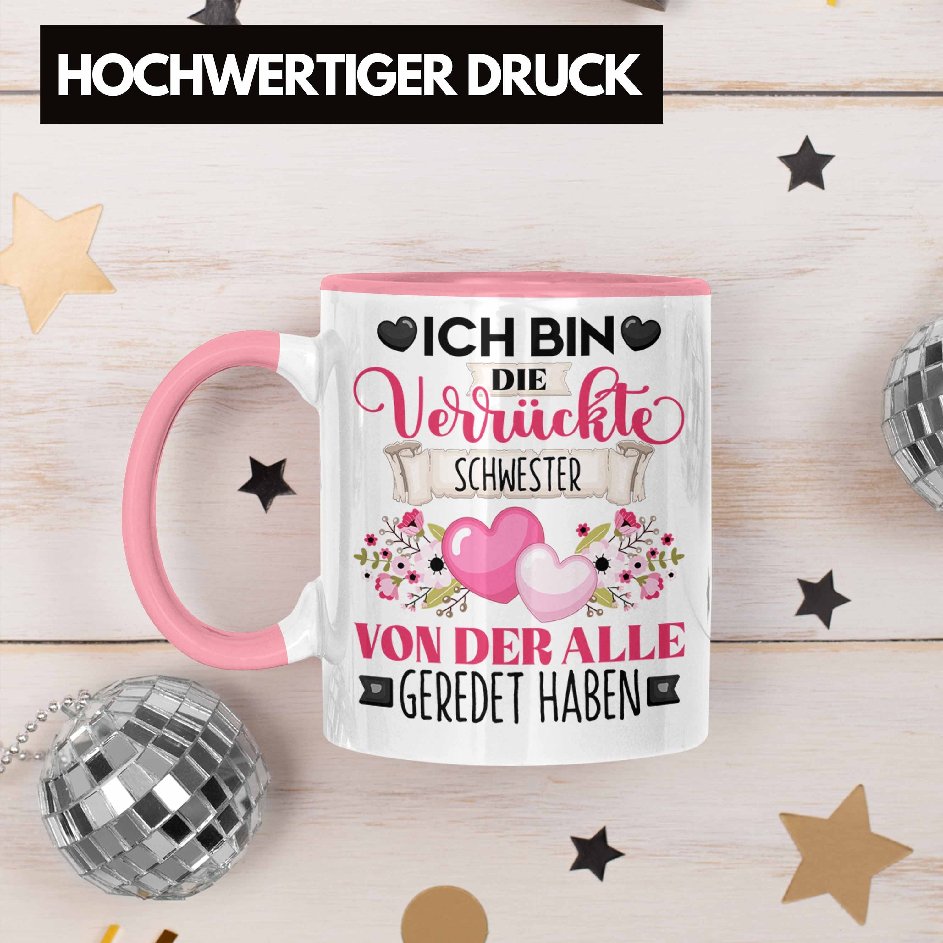 Trendation Tasse Schwester Tasse Geschenk Rosa Geschenkidee Verr Die Bin Ich Lustiger Spruch